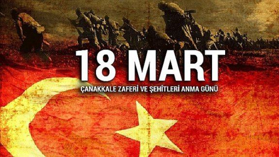 İlçe Milli Eğitim Müdürümüz Sayın İbrahim KİRAZ´ın 18 Mart Çanakkale Zaferi ve Şehitleri Anma Günü Mesajı
